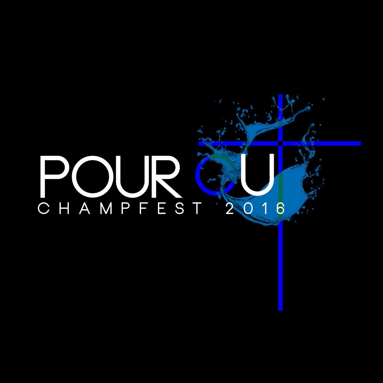 Pour Out 2016 Champfest 10:30am Central Celebration Youth